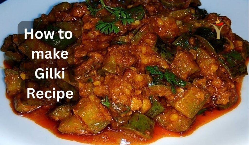 How to make Gilki Recipe